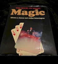 The Book of Magic by Edwin A. Dawes and Arthur Setterington