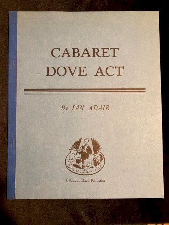 Cabaret Dove Act By Ian Adair