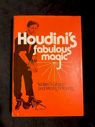 Houdini's Fabulous Magic by Walter B. Gibson and Morris N. Young