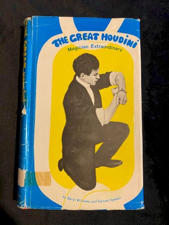 The Great Houdini Magician Extraordinary By Beryl William and Samuel Epstein