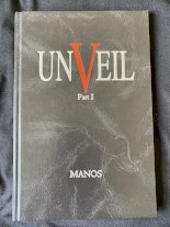UnVeil Part 1 by Manos
