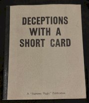 Deception with a short card - A Supreme Magic Publication