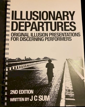 Illusionary Departures 2nd Edition By J C Sum